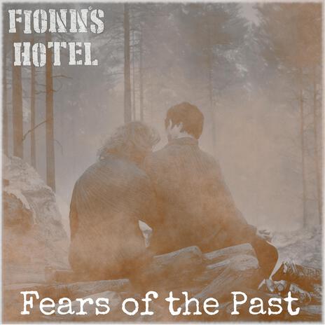 Fears of the Past | Boomplay Music