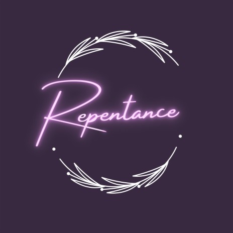 REPENTANCE | Boomplay Music