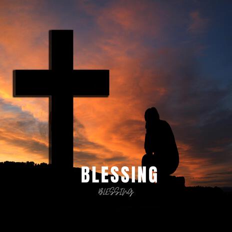 Blessing | Boomplay Music