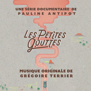 Les Petites Gouttes (Original Series Soundtrack)