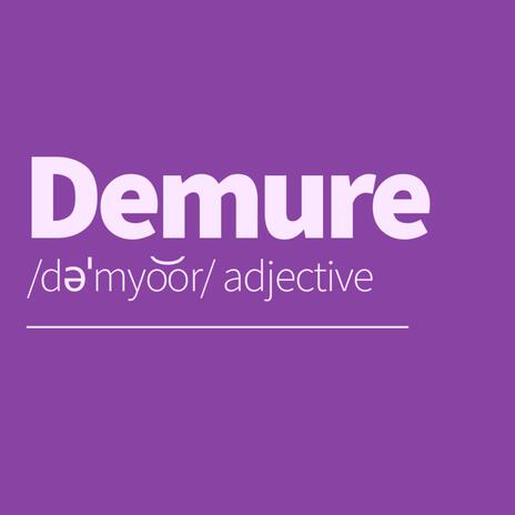 Demure | Boomplay Music