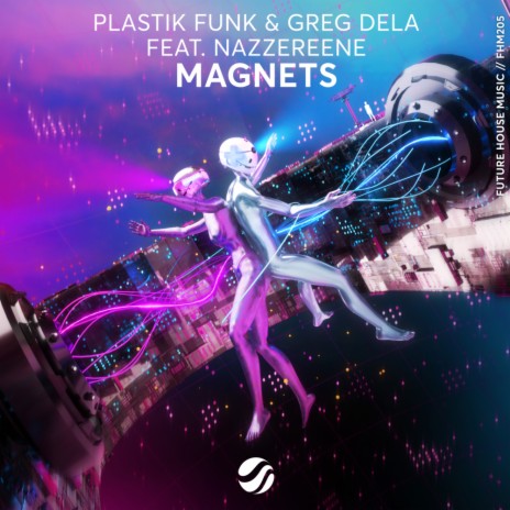 Magnets (Original Mix) ft. Greg Dela & Nazzereene