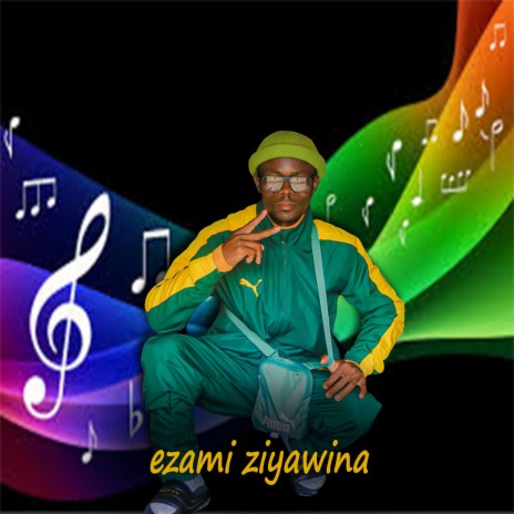 Ezami Ziyawina | Boomplay Music