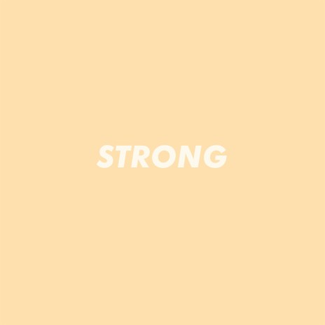 Strong | Boomplay Music