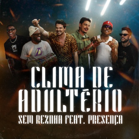 Clima de Adultério ft. Grupo Presença | Boomplay Music