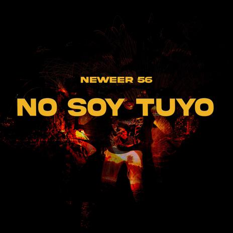 No Soy Tuyo | Boomplay Music