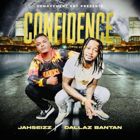 Confidence ft. Dallas Bantan | Boomplay Music