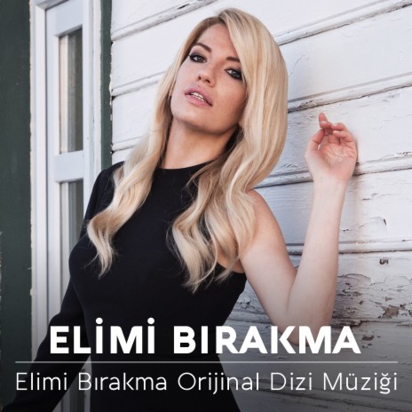 Elimi Bırakma (Orijinal Dizi Müziği) | Boomplay Music