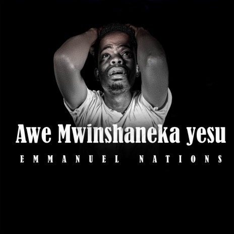 Awe Mwinshaneka Yesu