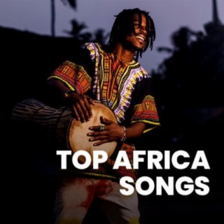 Top Africa Songs