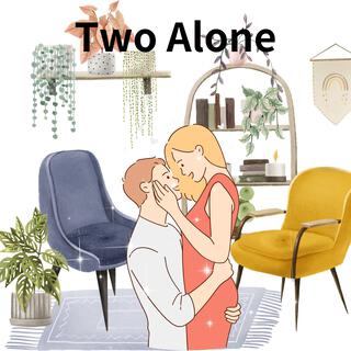 Two Alone