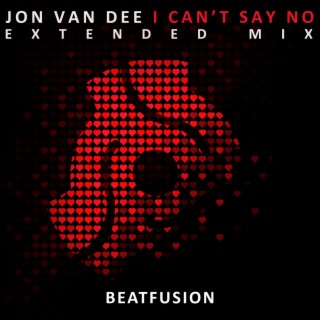 I Can't Say No (Extended Mix)