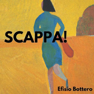 Scappa! lyrics | Boomplay Music