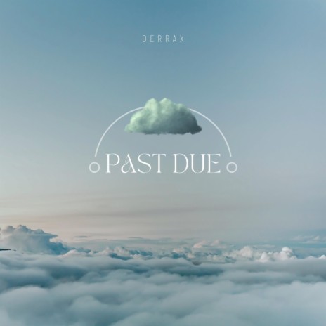 Past due | Boomplay Music