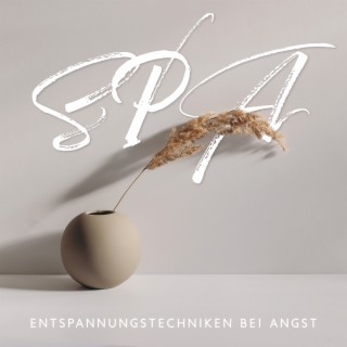 SPA Entspannungstechniken bei Angst