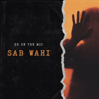 Sab Wahi lyrics | Boomplay Music