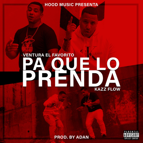 Pa Que Lo Prenda ft. Kazz Flow | Boomplay Music