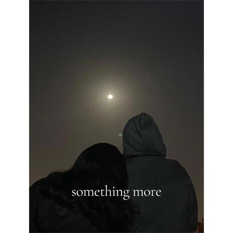 Something More | Boomplay Music