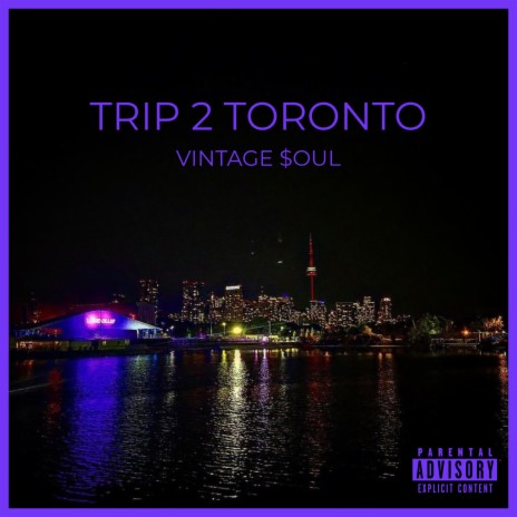 Trip 2 Toronto | Boomplay Music
