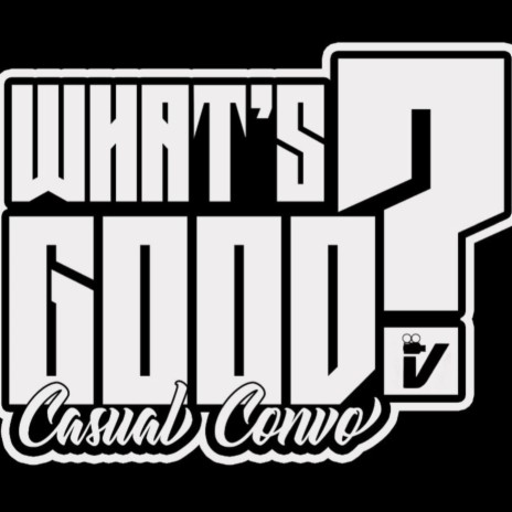 WHAT'S GOOD? (Original Theme Music) | Boomplay Music