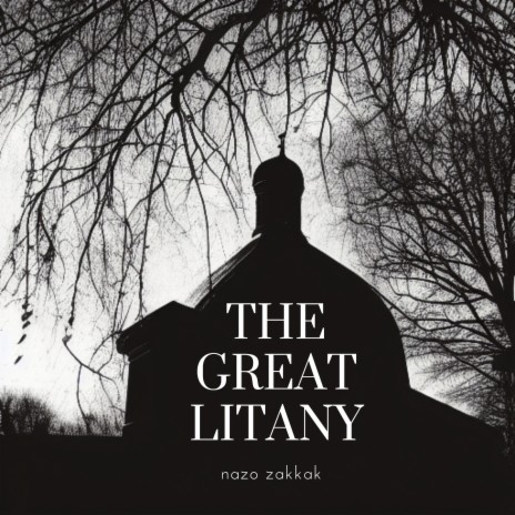 The Great Litany | Boomplay Music