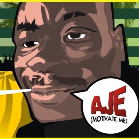 Aje (Motivate me) | Boomplay Music