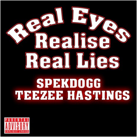 Real Eyes Realise Real Lies ft. SpekDogg | Boomplay Music