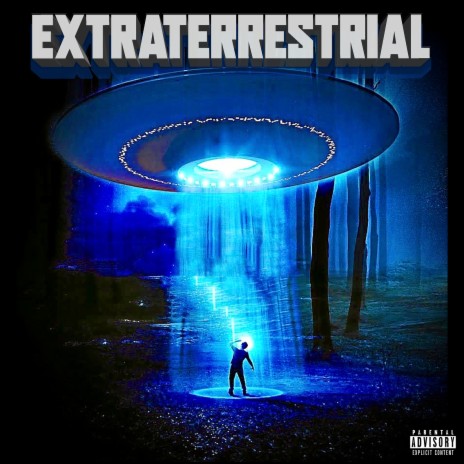 Extraterrestrial | Boomplay Music