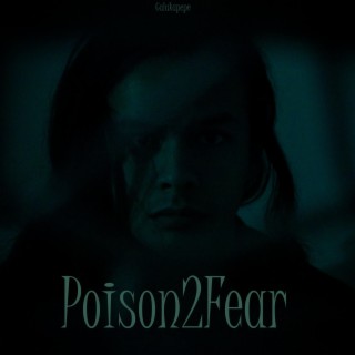 Poison2Fear