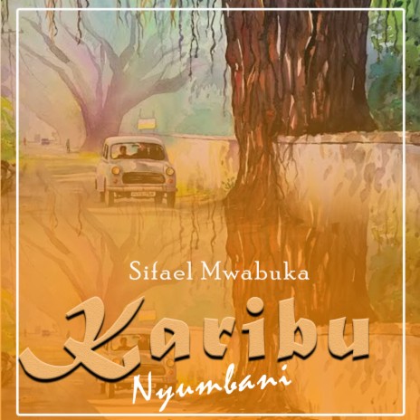 Karibu Nyumbani | Boomplay Music