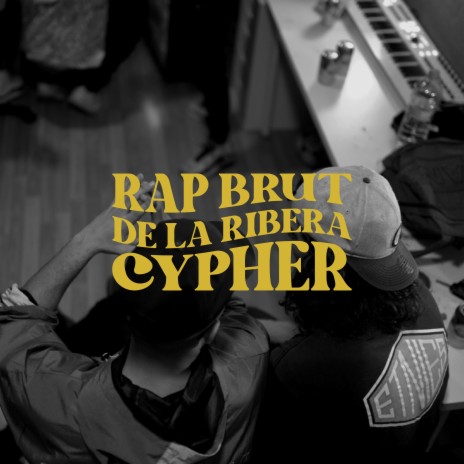 Cypher RapBrutDeLaRibera ft. Sellen, Ariez, Leles, Lelo & Beatkapo