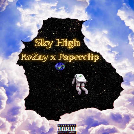 Sky High ft. RoZay | Boomplay Music