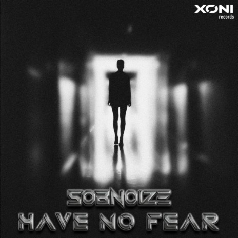 Have No Fear (Original Mix)