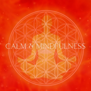 Calm & Mindfulness: Self Control, Best Music Playlist, Moment of Zen