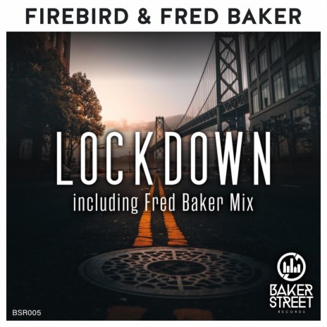 Lockdown (Fred Baker Edit Mix) ft. Fred Baker | Boomplay Music