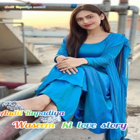 Waseem Ki Love Story (Hindi) | Boomplay Music