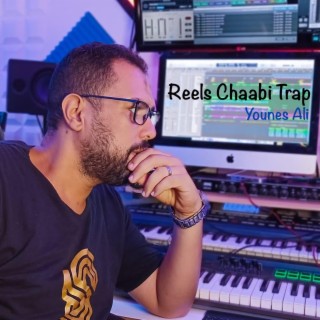 Réels chaabi Trap