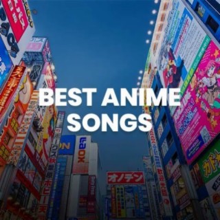 Best Anime Songs | Boomplay Music