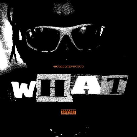 WHAT | Boomplay Music