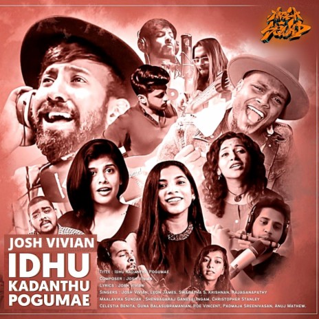 Idhu Kadanthu Pogumae ft. Leon James, Rajaganapathy, Maalavika Sundar, Christopher Stanley & Guna Balasubramanian | Boomplay Music