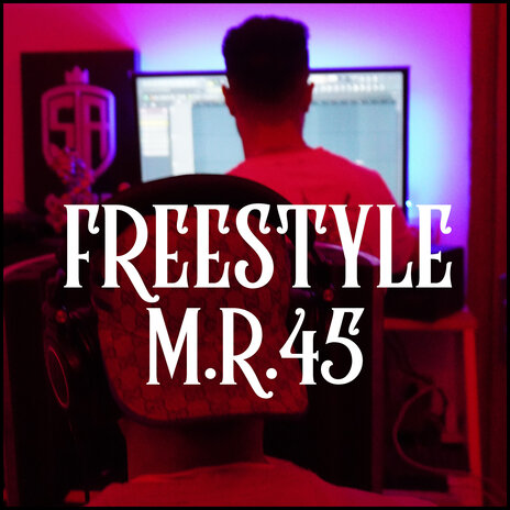 Freestyle.M.R.45 | Boomplay Music