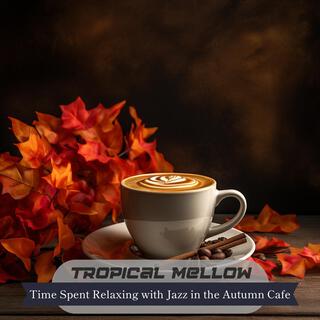 Time Spent Relaxing with Jazz in the Autumn Cafe