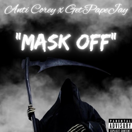 Mask Off ft. GetPapeJay | Boomplay Music