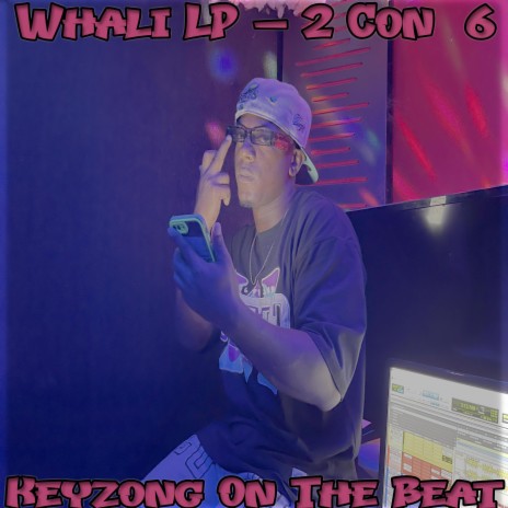2 Con 6 ft. Lp Con Whali | Boomplay Music