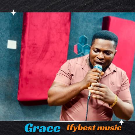 Grace ft. Ifybest | Boomplay Music