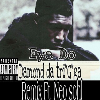 Eye Do [Neo Sohl Remix] (Remix)