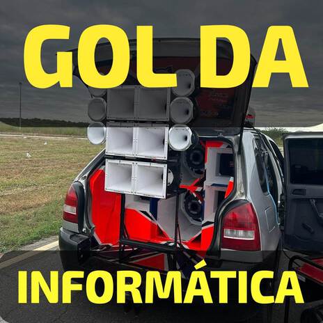 Gol da Informática | Boomplay Music