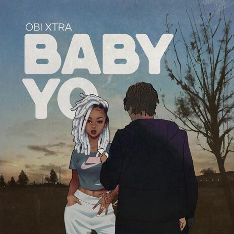 Baby Yo | Boomplay Music