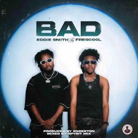 Bad ft. Frescool | Boomplay Music