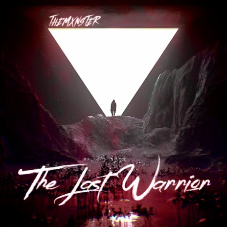 The Last Warrior | Boomplay Music